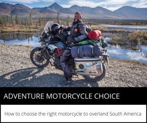 Adventure Motorcycle Choice South America