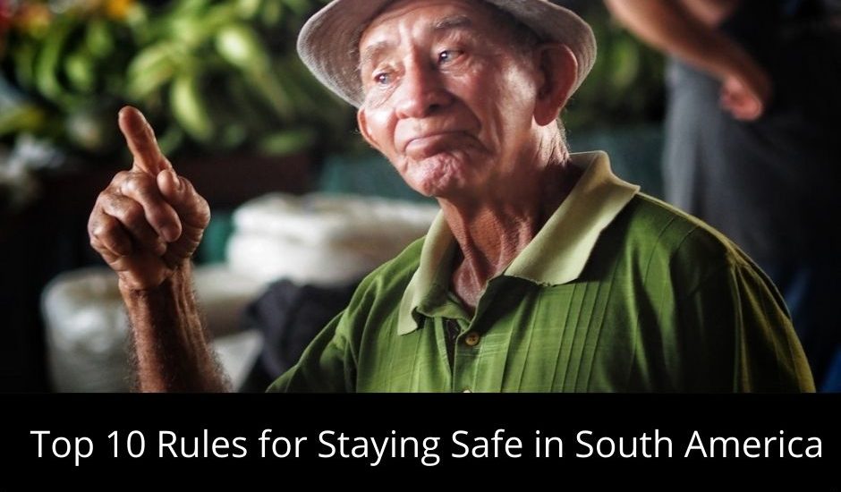 Top 10 Rules for Staying Safe in South America during a motorcycle travel