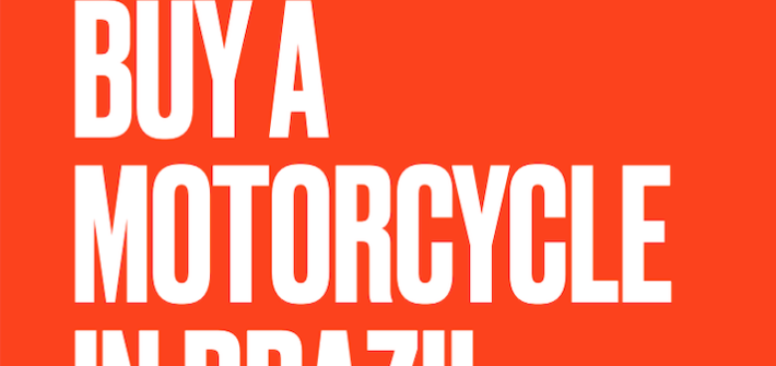 Hot to buy a motorcycle in Brazil